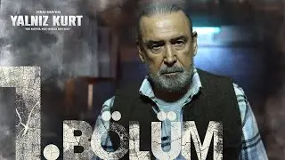 Yalnız Kurt 1. Bölüm 