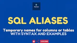 SQL Tutorial - Aliases in SQL | Alias Column and Table names | AS Keyword in SQL | Rename columns