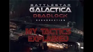 Fester Plays - BSG Deadlock - My Tactics Explained