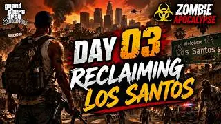☣️ DAY 04 | RECLAIMING LOS SANTOS | GTA SA ZOMBIE APOCALYPSE