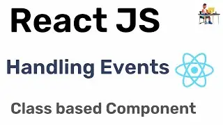 React JS -  Handling Event in Class-based-component || Hindi || Coding Scenes