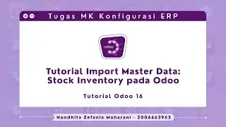 [Odoo 16] Tutorial Import Master Data: Stock Inventory pada Odoo