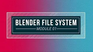 modl 302 m01 The Blender File System