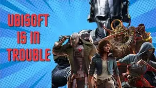 Ubisoft is in Trouble - Those Fake Nerds