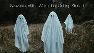 Struzhkin, Vitto - We’re Just Getting Started