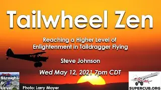 HDHP: Tailwheel Zen - Reaching a Higher Level of Enlightenment in Taildragger Flying