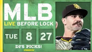 MLB DFS Picks Today 8/27/24: DraftKings, FanDuel & PrizePicks Baseball Lineups | Live Before Lock