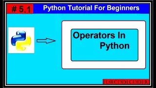 How to use python Operators in Hindi | Python Tutorial For Beginners In Hindi #5.1