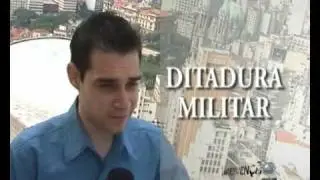 Ditadura Militar no Brasil, onde tudo começou Parte 1 de 3