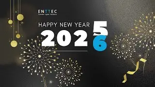 ENTTEC 2025 Year in Review | Innovation, Projects & New Products