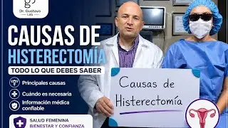 🩺 Causes of Hysterectomy | Dr. Gustavo LabHysterectomy is a common surgical 