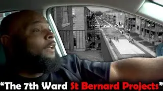 P Town Moe Ride through the 7th Ward, St Bernard Project Savages & 7th Ward Prison Stories