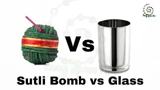 Sutli Bomb vs Glass