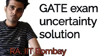 GATE exam uncertain solution | Serious discussion GATE 2021
