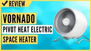 Vornado Pivot Heat Electric Space Heater Review