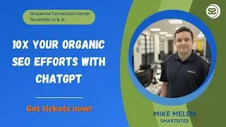 10X Your Organic SEO with Chat GPT by Mike Melen - State of Search 2023