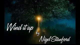 Wind it up - Nigel Stanford (Video Edit by Evvil)