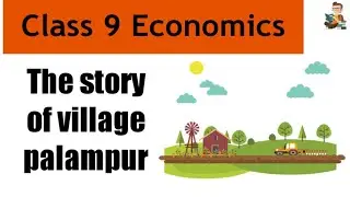 The story of village Palampur| Class 9 Economics chapter 1| Knowledge Ocean