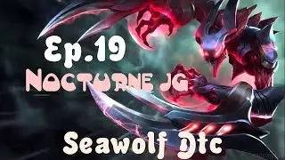 Ep.19.- Nocturne Jungla - Dat sombras zed xD
