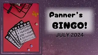 Panner's BINGO -  JULY 2024 update #pantasticladiescollab