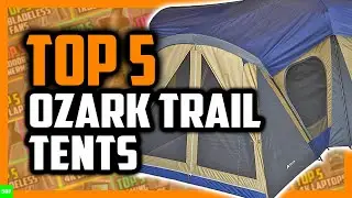 Best Ozark Trail Tents in 2021
