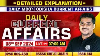 5th Sept Current Affairs 2024 | Current Affairs Today For OPSC OCS-ASO, OSSSC CRE-RI-AMIN, OSSC CGL
