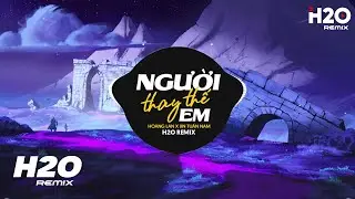 Người Thay Thế Em (H2O Remix) - Hoàng Lan x Jin Tuấn Nam | Mấy Đời Ai Thương Thân Cô Liêu Remix 2023