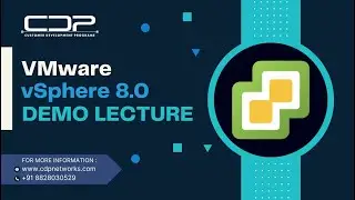 🚀 Welcome to the VMware vSphere 8.0 Demo Lecture Day 2 : By CDP Networks!