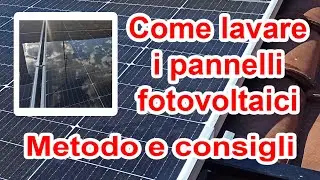 Come pulire i pannelli fotovoltaici: semplice guida alla pulizia e al lavaggio