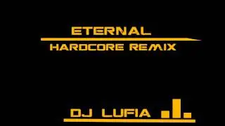 Eternal - Hardcore Remix