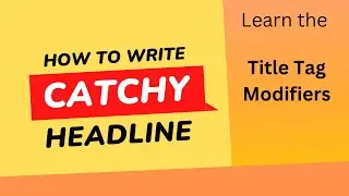 Title Tag Modifiers Explained