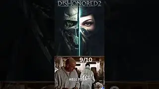 Ranking Every Dishonored Game 