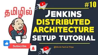 Jenkins Distributed Architecture Tutorial in Tamil | Configure Jenkins Agents | Jenkins Tutorial #10