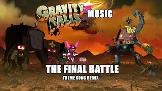 Gravity Falls Music - The Final Battle