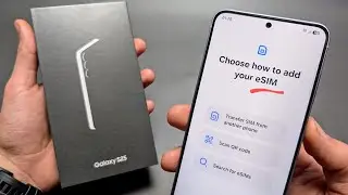 eSIM on Samsung Galaxy S25 - How to Add Using QR or Activation Code