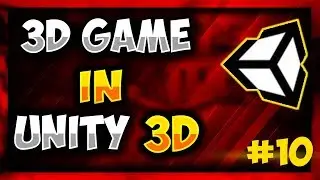 3D Game Development  - Make 3D Game in Unity(2018)  #10