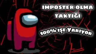 Among us  imposter olma taktiği 100% çalışıyor