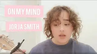 On my mind by Jorja Smith (insta cover by NOOR)
