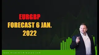 EURGBP Analysis and Forecast - 6 Jan. 2022 - By Vladimir Ribakov