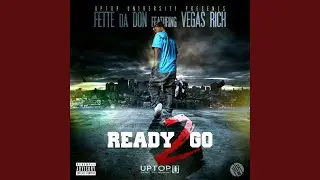 Ready to Go Feat (VegasRich)