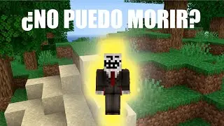 Minecraft pero NO puedo MORIR