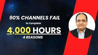 Why 90% channels fail to complete 4,000 hours watch time? | RAKIZAR Online