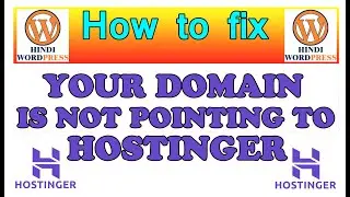 your domain is not yet pointing to hostinger your domain is not pointing to hostinger