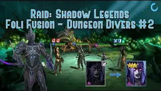 Raid: Shadow Legends - Foli Fusion - Dungeon Divers Event #2