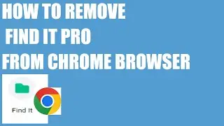 How to remove find-it pro from Chrome Browser#finditpro#cmd