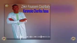 ZIKIRI FOUSSENI COULIBALY dans KARAMOKO CHERIFOU FASSA par BEN BD PROD