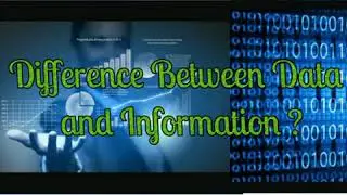 Data and Information | What is difference between data and information