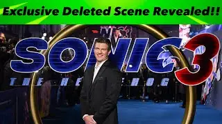 Sonic Movie 3 Director Discusses IMPORTANT Deleted Scene