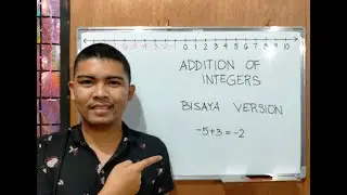 Addition of Integers   Bisaya Version   Well Explained