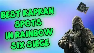 Best Kapkan Spots in Rainbow Six Siege (2022)